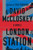 London Station (A Novel) by David McCloskey, 9781324123217