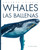Whales / Las ballenas (Spanish Edition) by Kate Riggs, 9798896801382