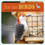 For the Birds (A Month-by-Month Guide to Attracting Birds to Your Backyard) by Anne Schmauss, Mary Schmauss, Geni Krolick, 9781584797173