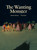 The Wanting Monster by Martine Murray, Anna Luisa Read, 9781592704194