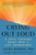 Crying Out Loud (A Path Through Grief into a Life Reimagined) by Laura Berman, Ph.D., 9780593994450