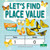 Let's Find the Place Value by Crystal Sikkens, 9781039872745