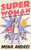Superwoman (A Funny and Reflective Look at Single Motherhood, The Sh*t They Don't Tell You Edition) by Mona Andrei, Mona Andrei, 9781947976795
