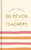 50 Devos for Teachers (A 50-Day Devotional - The Perfect Appreciation Gift or Encouraging Present for the Teacher or Educator in Your Life) by DaySpring, 9781648703270