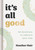 It's All Good (90 Devotions to Embrace Your Now) by Heather Hair, 9781648709388