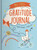 My First Gratitude Journal (Rejoice Always 1 Thess. 5:16) by DaySpring, 9798886028591