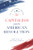 Capitalism and the American Revolution by Yuval Levin, Adam J. White, John Yoo, Richard A. Epstein, Deirdre McCloskey, Clement Fatovic, Christopher DeMuth, Jay Cost, 9780844750699