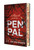 Pen Pal (Deluxe Limited Edition) by J.T. Geissinger, 9781250470768