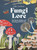 Fungi Lore (The Myths, Folklore and Magic of Mushrooms) by Sally Coulthard, 9781807120115