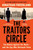 The Traitors Circle (The Rebels Against the Nazis-and the Spy Who Betrayed Them) by Jonathan Freedland, 9780063373211
