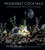 Modernist Cocktails (Artful Recipes for the Curious Mixologist) by Frankie Solarik, 9780525613084