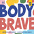 My Best Me: Body Brave by Jelani Memory, 9798217310302