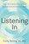 Listening In (How Interoception Can Improve Your Mental and Emotional Health) by Carrie DeJong RCC, 9798889843764