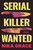 Serial Killer Wanted (A Novel) - 9798892427593 by Nika Grace, 9798892427593