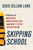 Skipping School (A History of American Homeschooling and How It Went Mainstream) by Dixie Dillon Lane, 9780802885517