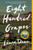Eight Hundred Grapes (A Novel) by Laura Dave, 9781476789286