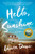 Hello, Sunshine (A Novel) by Laura Dave, 9781476789330