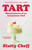 Tart (Misadventures of an Anonymous Chef) - 9781668070222 by Slutty Cheff, 9781668070222