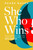 She Who Wins (Ditch Your Inner "Good Girl", Overcome Uncertainty, and Win at Your Life) by Renee Bauer, 9781953027085