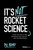 It's Not Rocket Science (25 Real-Life Lessons to Help Entrepreneurs Start, Grow, and Lead a Successful Business) by Bill Holmes, 9798901800188