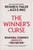 The Winner's Curse (Behavioral Economics Anomalies, Then and Now) - 9781982165123 by Richard H. Thaler, Alex Imas