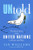 UNtold (The Real Story of the United Nations in Peace and War) by Ian Williams, 9781682570890