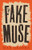 The Fake Muse by Max Besora, Mara Faye Lethem, 9781960385338