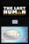 The Last Human in a Crowded Galaxy by Zack Jordan, Luyi Bennett, 9781506748207