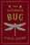 The Ultimate Bug Field Guide (The Entomologist's Handbook) by Julius Csotonyi, 9781646433384