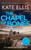 The Chapel of Bones by Kate Ellis, 9780349442969