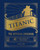 Titanic: The Official Cookbook (40 Timeless Recipes for Every Occasion (Titanic Film Cookbook, Titanic Film Entertaining)) by Weldon Owen, Veronica Hinke, 9781647228576