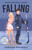 Falling (A must-read fake-dating college romance with a figure skater x ice hockey player) by Janisha Boswell, 9781408734780