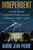 Independent (A Look Inside a Broken White House, Outside the Party Lines) - 9781538777091 by Karine Jean-Pierre