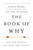 The Book of Why (The New Science of Cause and Effect) by Judea Pearl, Dana Mackenzie, 9781541608986