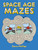Space Age Mazes by Dave Phillips, 9780486256597