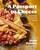 A Passport to Cheese (75 Inspiring Recipes from Around the World) by Afrim Pristine, 9780525612407