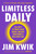 Limitless Daily (366 Science-Backed Insights and Practices to Train Your Brain and Master Your Mind) by Jim Kwik, 9781401978945