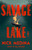 Savage Lake by Nick Medina, 9780593952177