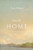 Finally Home (The Christian Hope of Heaven) by Dane Ortlund, 9781433591259