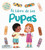 El Libro de las Pupas (Spanish Edition) by IglooBooks, Rose Harkness, Patrick Corrigan, 9781805856184