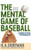 The Mental Game of Baseball (A Guide to Peak Performance) - 9781493099054 by H.A. Dorfman, Karl Kuehl, Rick Wolff, 9781493099054