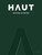 HAUT (Divine Dining) by Femke Vandevelde, Randy Degroote, Dimitri Proost, 9789058567437