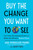 Buy the Change You Want to See (Use Your Purchasing Power to Make the World a Better Place) by Jane Mosbacher Morris, Wendy Paris, 9798217185924