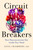 Circuit Breakers (How Neuroscientists Get Inside Your Head) by Anna Chambers, 9781419773587