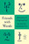 Friends with Words (Adventures in Languageland) - 9781419778858 by Martha Barnette, 9781419778858