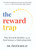 The Reward Trap (Why Rewards Backfire and the Real Science of Motivating Kids) by Özgür Bolat, 9798893961805