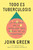 Todo es tuberculosis. La historia de la infección más mortal de la humanidad / Everything Is Tuberculosis (Spanish Edition) by John Green, 9786073871136