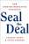 Seal the Deal (130 Surefire Negotiating Strategies) by Peter Goodman, Leonard Koren, 9780393325195