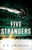 Five Strangers by E. V Adamson, 9781613163689