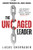 The Uncaged Leader (How Surprisingly Simple Shifts in Curiosity and Awareness Liberate Leaders) by Lucas Sherraden, 9798895740309